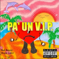 PA' UN VIP 🏝- Tití Me Preguntó X Watch Out For This (MASHUP) Bad Bunny , Major Lazer- MiguiASecas