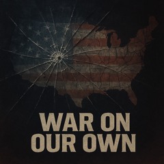 War On Our Own