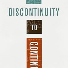 @* Discontinuity to Continuity: A Survey of Dispensational and Covenantal Theologies BY: Benjam