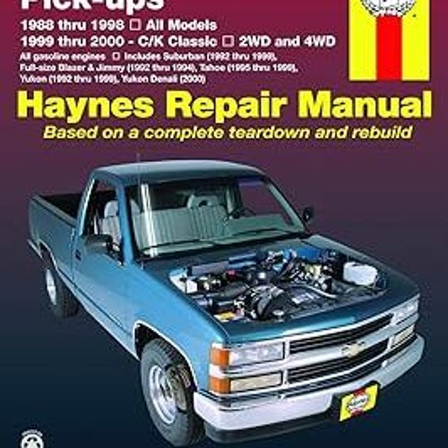 ✔PDF/✔READ Chevrolet & GMC Full-size Pick-ups (88-98) & C/K Classics (99-00) Haynes Repair Manu