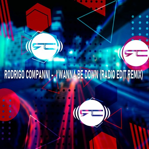 Rodrigo Companni - I Wanna Be Down (Radio Edit Remix)