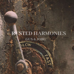 Rusted Harmonies