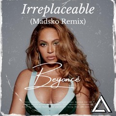 Beyoncé - Irreplaceable (Madsko Remix) || BUY = FREE DL