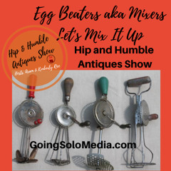 Egg Beaters aka Mixers Let's Mix It Up
