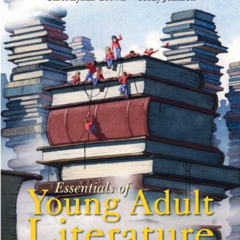 ACCESS KINDLE 📗 Essentials of Young Adult Literature by  Kathy Short,Carl Tomlinson,
