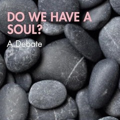 Free read✔ Do We Have a Soul? (Little Debates about Big Questions)