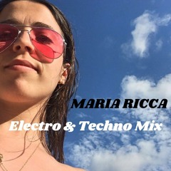 Maria Ricca - Electro & Techno Mix ⚡️🌸⚡️🌸⚡️🌸
