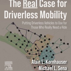 The Real Case for Driverless Mobility part five