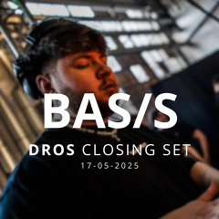 DROS Closing set @BASIS [17-05-2025]