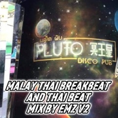 MALAY THAI BREAKBEAT AND THAI BEAT MIX BY EMZ V2