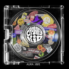 ChunkyKid -  💿 AURA_01: The Mix Series ( Hip-House , Baile Funk , Hip-Hop , House, DNB)