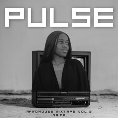 PULSE by NainaDJ Vol 2