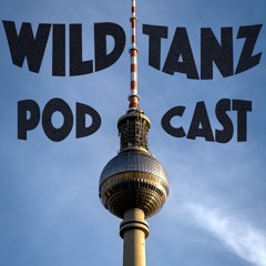 Wildtanz Podcast #2