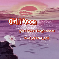 Girl I Know by Jabo (ft. TLUHVA • B’MERA • MCIUCHY ) Prod. Jayking_691