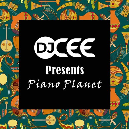 PIANO PLANET | 100% AMAPIANO | MIXED BY@DJCee