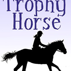 FREE EBOOK 📤 Trophy Horse (Mill Farm Stables Book 2) by  Amanda Wills PDF EBOOK EPUB