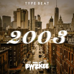 2003 | Type Beat (prod. by BWZKEE)