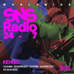 KENGO for SNS Radio 23rd June 2022