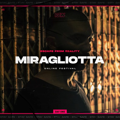 Miragliotta | RAW Escape From Reality II