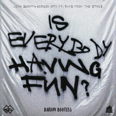 John Summit, Gorgon City- Is Everybody Having Fun (Barkin Remix)