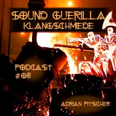 Sound Guerilla Podcast #012 | Adrian Pitscher