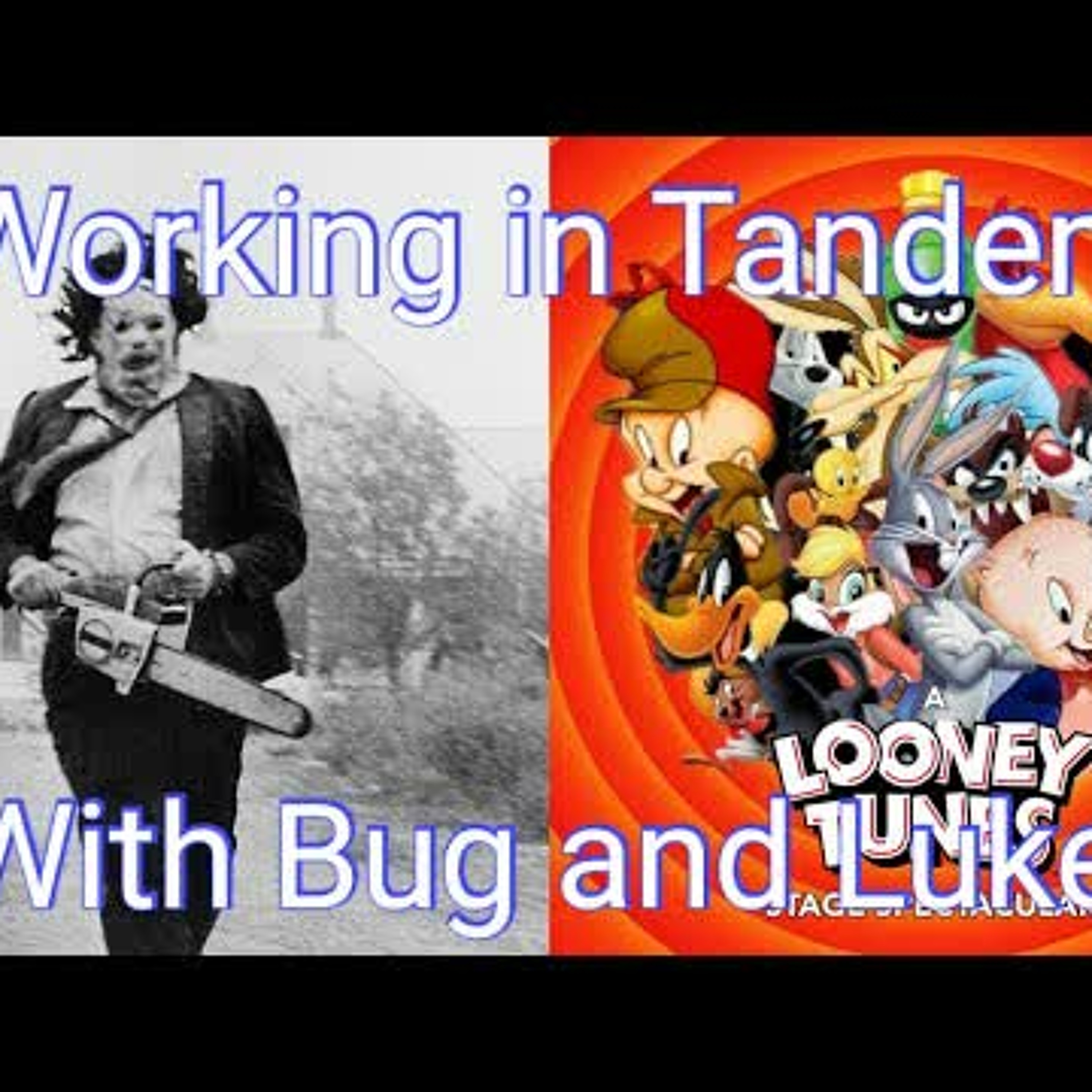 Ep 126: Working in Tandem with Bug and Luke