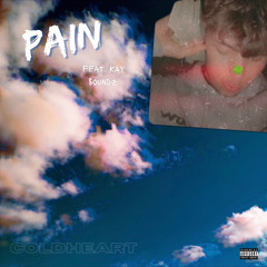 Pain- ft Kay Soundz (official audio)