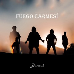 "Banzai" - Fuego Carmesí