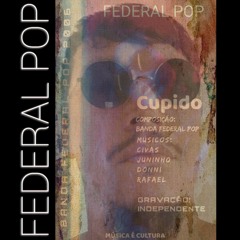 CUPIDO - BANDA FEDERAL POP - 2006