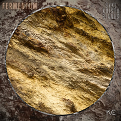 Sykl X Kuisto X Sianür - Fermentum