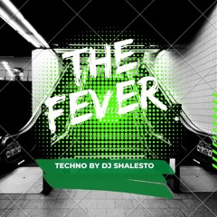 THE FEVER (techno)