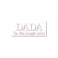 O'CHAWANZ - DADA (in the jungle mix)