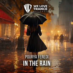 Pourya Feredi - In the Rain (Extended Mix)