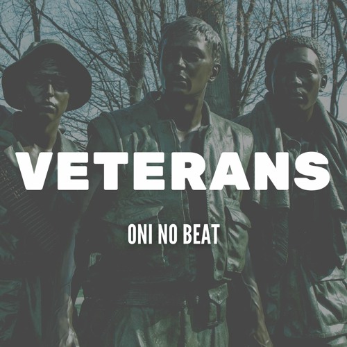 VETERANS - 99Bpm - Prod.Oni No Beat - ( FREE )