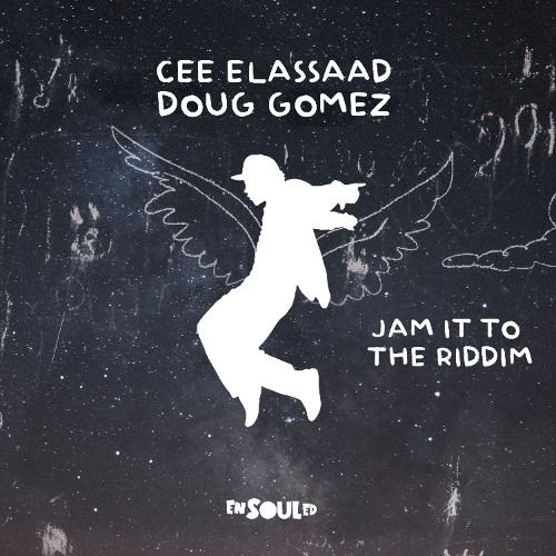 Cee ElAssaad & Doug Gomez - Jam it to the Riddim
