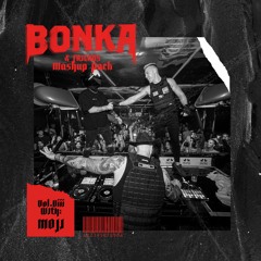 BONKA & Friends Mashup Pack Vol.8 (ft. MOJI) **FREE DOWNLOAD**