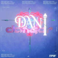 𝙐𝙕 𝙋𝙧𝙚𝙢𝙞𝙚𝙧𝙚: Dan1Dang3r - I Ran