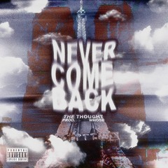 A5 - Never Come Back (prod. Whose)