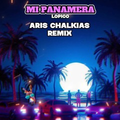 Mi Panamera (Aris Chalkias Remix)