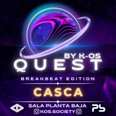 CASCA @QUEST BY K-OS SOCIETY