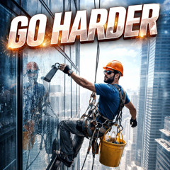 Go Harder