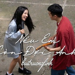 Nếu Em Còn Đợi Anh / buitruonglinh
