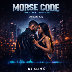MORSE CODE - DJ KLIMA