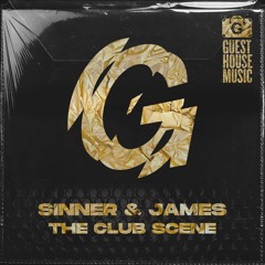 Sinner & James - The Club Scene