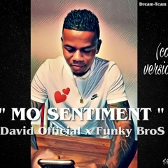 David Official - Mo Sentiment (Cover Version Zouk)By Funky Bros