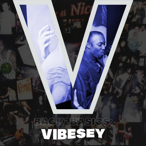 Vibesey Presents: Back 2 Basics Vol. 4