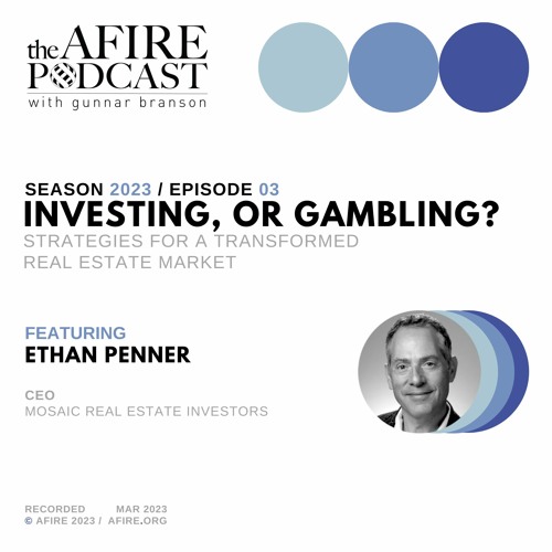 Stream episode Investing, or Gambling? (Ethan Penner, Mosaic Real