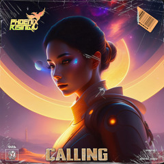 PhoenixRising - Calling