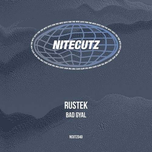 Rustek - Bad Gyal (Original Mix) \\ NITECUTZ