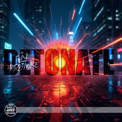 Detonate